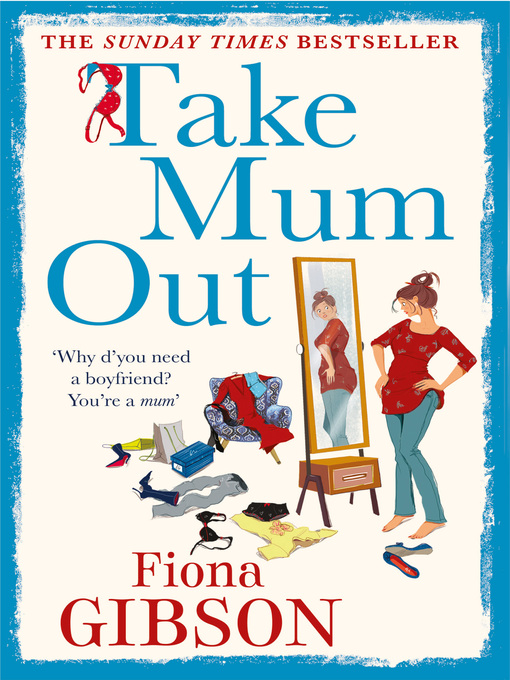 Title details for Take Mum Out by Fiona Gibson - Wait list
